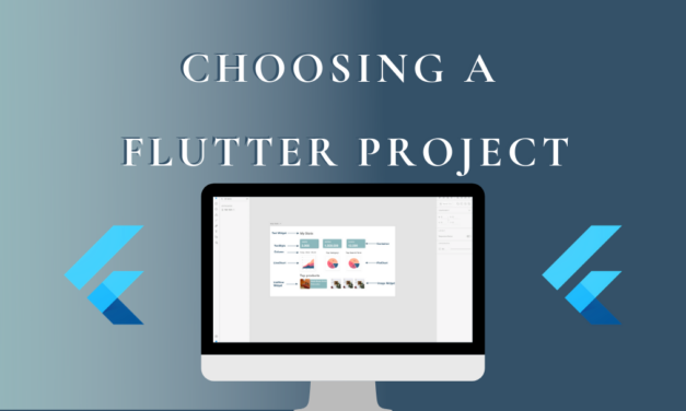 Choosing a Flutter project