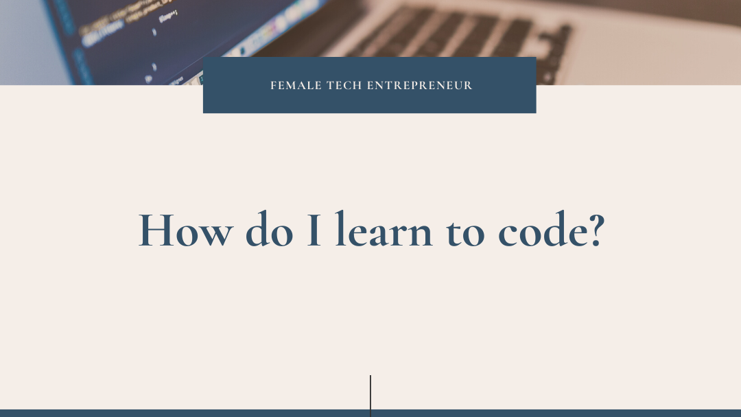 How do I learn to code?