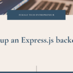 Setup your first EXPRESS.JS BACKEND step by step